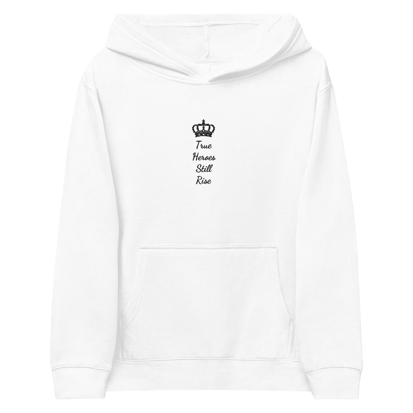 THSR Youth Pullover Hoodies with Center-Chest Logo – White Pullover Hoodies Featuring Black "True Heroes Still Rise" under a crown Design for Kids